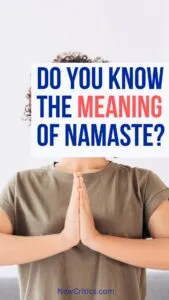 Do You Know The Meaning Of Namaste