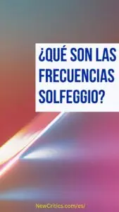 ¿Qué son las frecuencias solfeggios