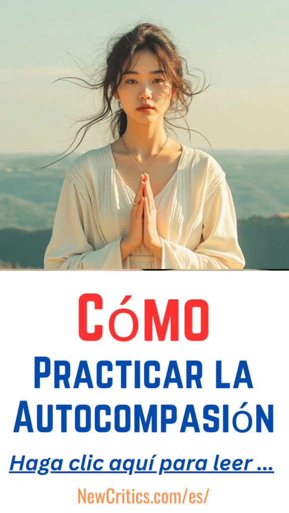 Cómo Practicar la Autocompasión