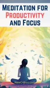 Meditation for Productivity and Focus