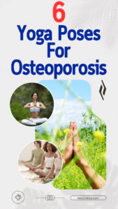 6 Yoga Poses For Osteoporosis