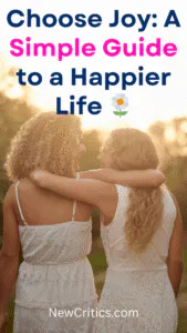 Choose Joy: A Simple Guide to a Happier Life 🌼