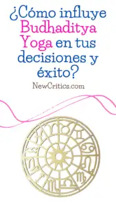 ¿Cómo influye Budhaditya Yoga en tus decisiones y éxito