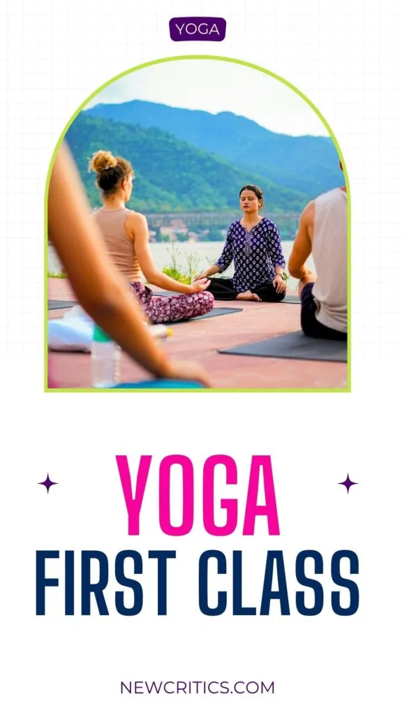 Guide to Your First Yoga Class Tips for Beginners